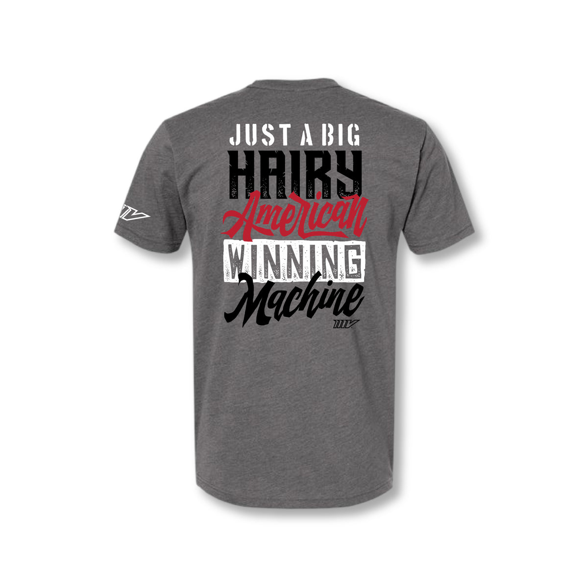Big Hairy Winning Machine Tee